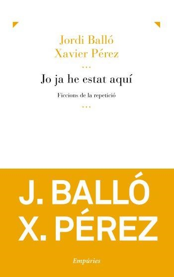 Jo ja he estat aquí | 9788497877183 | Pérez Torío, Xavier;Balló Fantova, Jordi