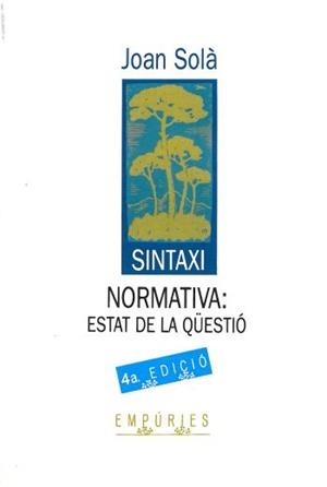 Sintaxi normativa: estat de la qüestió | 9788475964348 | Solà Cortassa, Joan