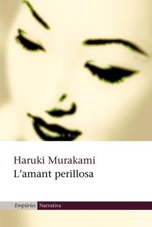 L'amant perillosa | 9788497870016 | Murakami, Haruki