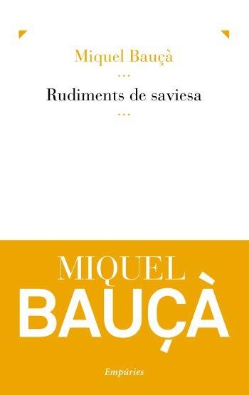 Rudiments de saviesa | 9788497877190 | Bauçà Rosselló, Miquel