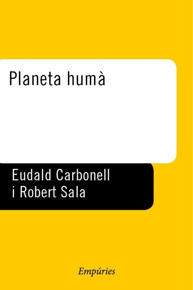 Planeta humà | 9788475967028 | Sala Ramos, Robert;Carbonell, Eudald