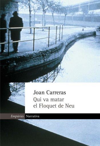 Qui va matar el Floquet de Neu | 9788475965147 | Carreras, Joan
