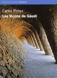Les lliçons de Gaudí | 9788475969497 | Flores López, Carlos