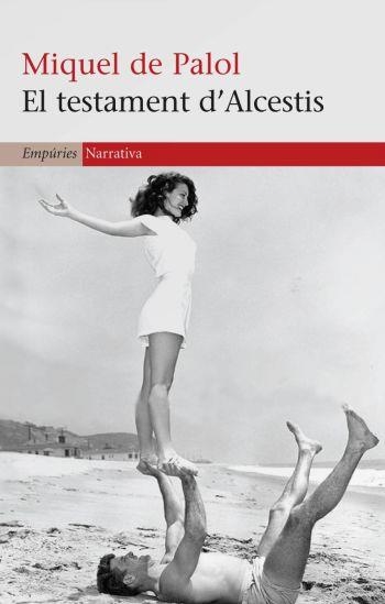 El Testament d'Alcestis | 9788497874458 | De Palol I Muntanyola, Miquel