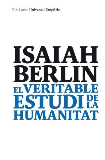 El veritable estudi de la humanitat | 9788497874489 | The Isaiah Berlin Liter. Trust;Berlin, Isaiah
