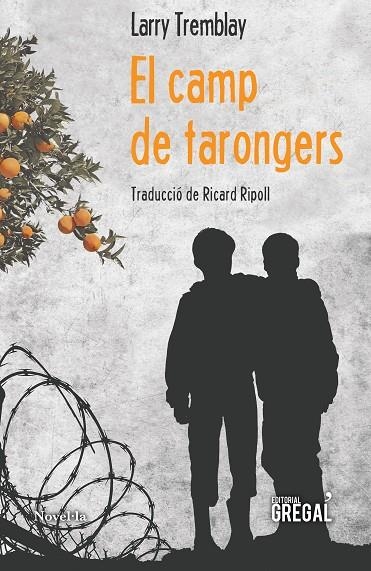 El camp de tarongers | 9788494675805 | Tremblay, Larry