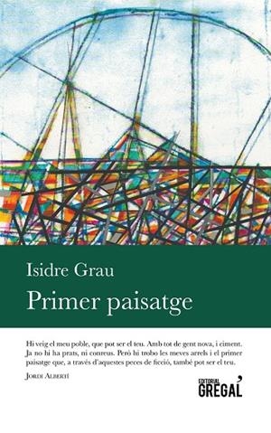 Primer paisatge | 9788494509131 | Grau Antolí, Isidre