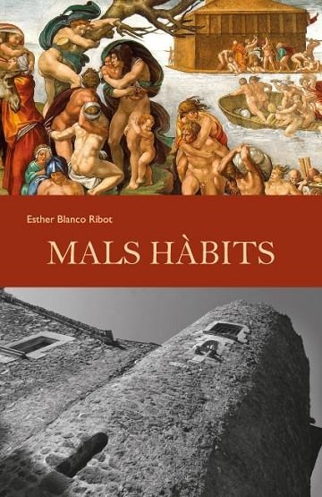 Mals hàbits | 9788494079412 | Blanco i Ribot, Esther