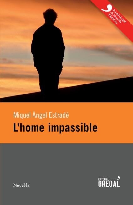L'home impassible | 9788494319631 | Estradé Palau, Miquel Àngel