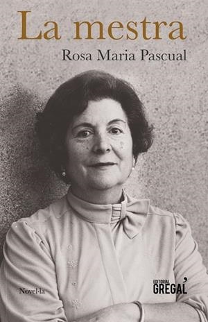 La mestra | 9788417082130 | Pascual Sellent, Rosa Maria