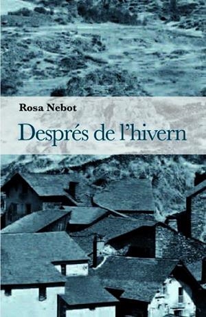 Després de l'hivern | 9788493878535 | Nebot i Carrió, Rosa