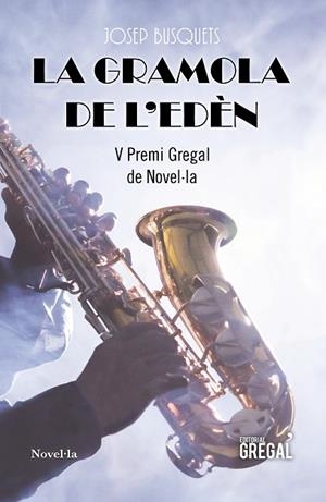 La gramola de l'Edèn | 9788494675812 | Busquets Fuentes, Josep