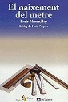 El naixement del metre | 9788473065962 | Moreu Rey, Enric