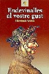 Endevinalles al vostre gust | 9788473066006 | Gomis Blanch, Margarida