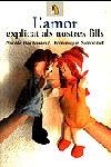 L¿amor explicat als nostres fills | 9788473066525 | Bacharan, Nicole;Simonnet, Dominique