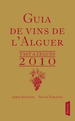 Guia de vins de l'Alguer | 9788498091557 | Naranjo Rosales, Silvia;Alcover Mestres, Jordii