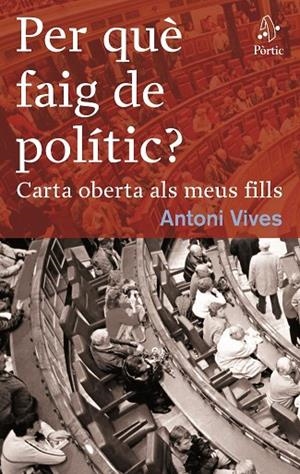 Per què faig de polític | 9788498090291 | Vives Tomás, Antoni