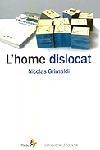 L'home dislocat | 9788473068352 | Grimaldi, Nicolas
