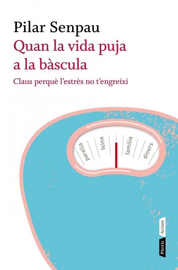 Quan la vida puja a la bàscula | 9788498091670 | Senpau Jove, Maria Pilar