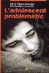 L'adolescent problemàtic | 9788473067300 | Mateu Sancho, Jorge;Castells, Paulino