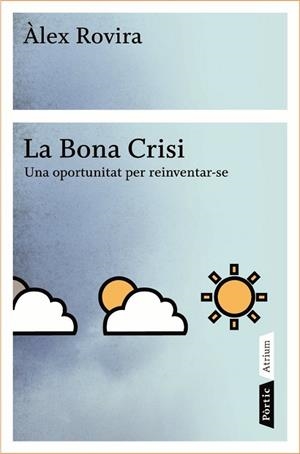 La bona crisi | 9788498090796 | Rovira Celma, Álex