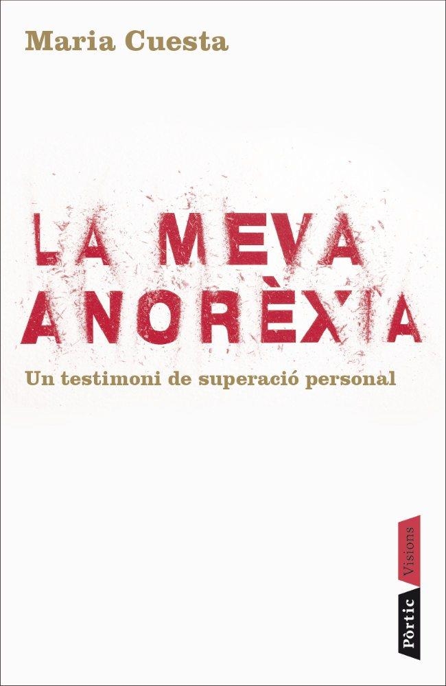 La meva anorèxia | 9788498090840 | Cuesta Musarra, Maria