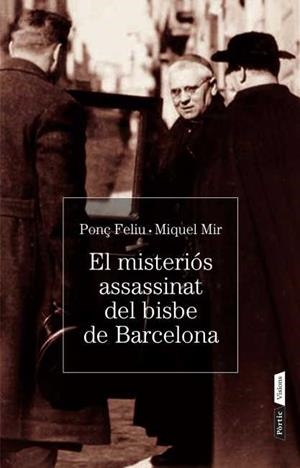 El misteri de l'assassinat del bisbe de Barcelona | 9788498092134 | Mir Serra, Miquel;Feliu Llansa, Ponç