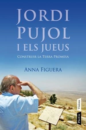Jordi Pujol i els jueus | 9788498091687 | Figuera Raichs, Anna