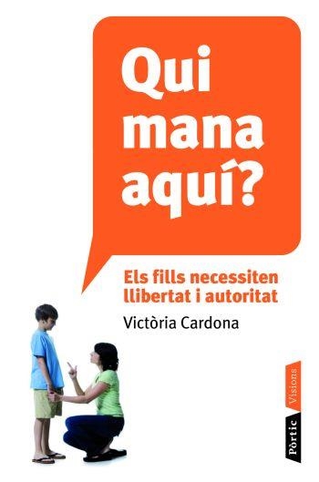 Qui mana aquí? | 9788498091106 | Cardona, Victòria