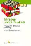 Mirades sobre Euskadi. Claus per a facilitar el diàleg | 9788473068987 | Autors, Diversos;Segura i Mas, Antonio