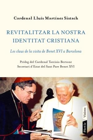 Revitalitzar la nostra identitat cristiana | 9788498091656 | Martínez Sistach, Lluís