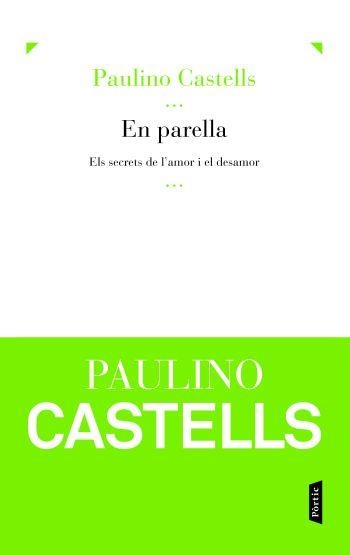 En parella. Els secrets de l'amor i el desamor | 9788498091779 | Castells Cuixart, Paulino