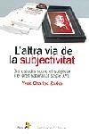 L'altra via de la subjectivitat. Sis estudis sobre el subjecte i el d | 9788473068420 | Charles Zarka, Yves