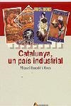 Catalunya, un país industrial | 9788473068772 | Barceló Roca, Miquel