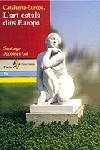 Catalunya-Europa. L'art català dins Europa | 9788473068376 | Alcolea i Gil, Santiago