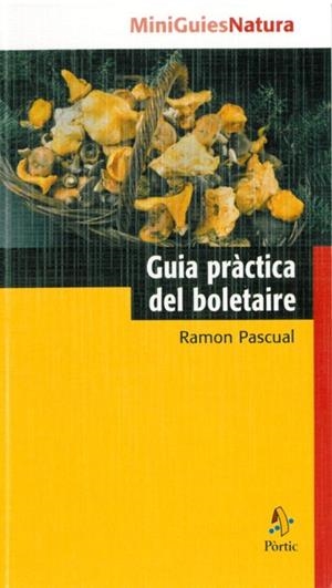 Guia pràctica del boletaire | 9788473068741 | Pascual Lluvia, Ramon