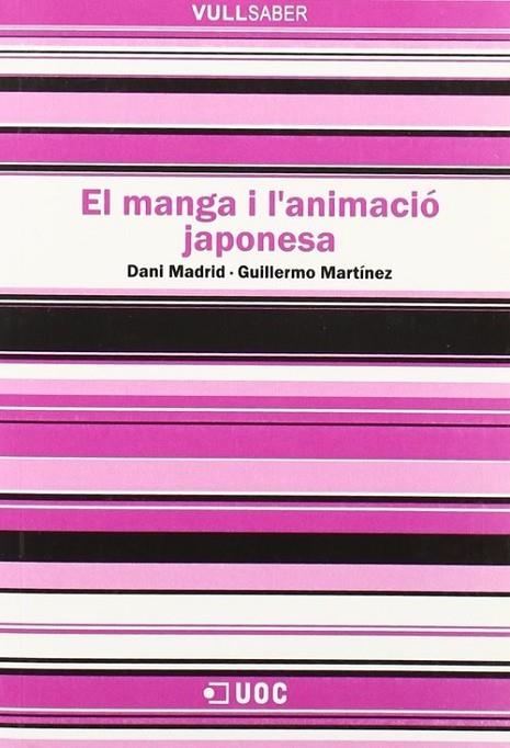 El manga i l'animació japonesa | 9788497889100 | Madrid Morales, Daniel;Martínez Taberner, Guillermo