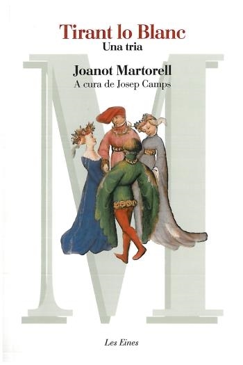 Tirant lo Blanc. Una tria | 9788492672592 | Camps Arbós, Josep;Martorell, Joanot