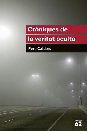 Cròniques de la veritat oculta | 9788415192831 | Calders, Pere