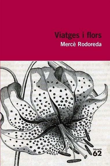 Viatges i flors | 9788492672943 | Rodoreda, Mercè