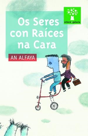 Os Seres con Raíces na Cara | 9788471540744 | Alfaya, An