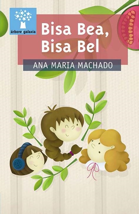 Bisa Bea, Bisa Bel | 9788498654998 | Machado, Ana María