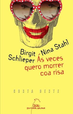 Ás veces quero morrer coa risa | 9788498654752 | Schlieper, Birgit;Stahl, Nina
