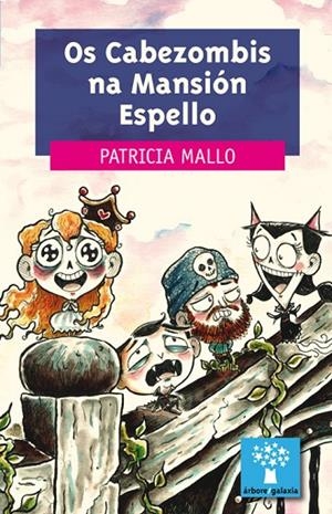 Os Cabezombis na Mansión Espello | 9788498657272 | Patricia Mallo