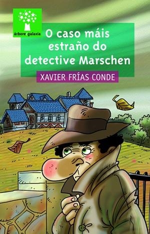 O caso máis estraño do detective Marschen | 9788498654646 | Frías Conde, Xavier