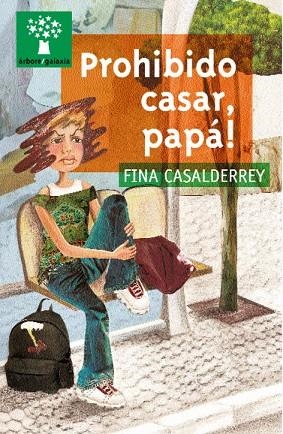 Prohibido casar, papá! | 9788482889641 | Casalderrey Fraga, Xosefa