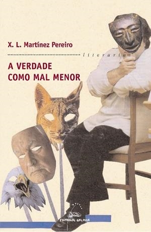 A verdade como mal menor | 9788498651089 | Martínez Pereiro, Xosé Luís