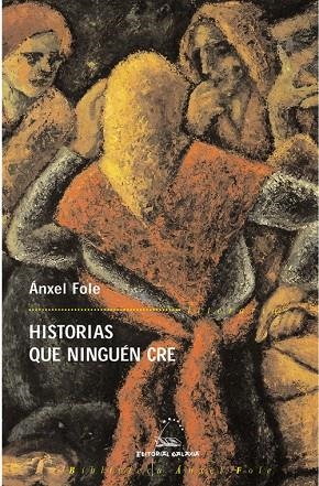 Historias que ninguén cre | 9788482887302 | Fole, Anxel