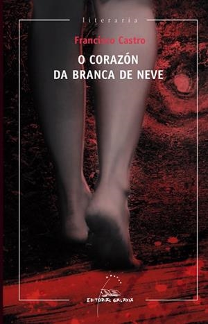 O corazón da branca de neve | 9788498654981 | Castro, Francisco
