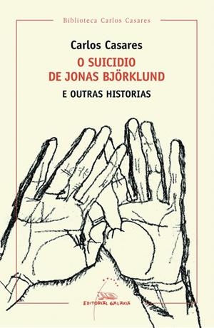 O suicicio de Jonas Björklund e outras historias | 9788491510550 | Casares, Carlos